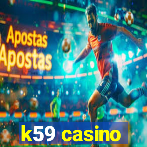 k59 casino